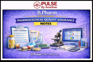 B.Pharm 6th Semester Pharmaceutical Quality Assurance Notes - Pulse By ...