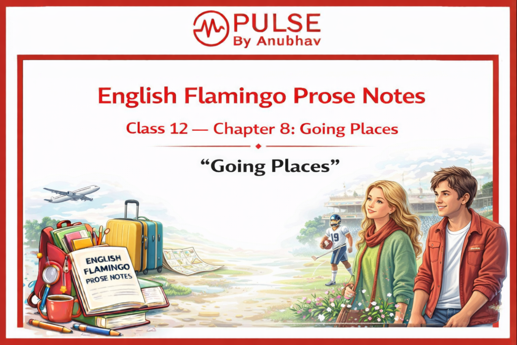 Going Places Class 12 questions and answers
Going Places Class 12 Notes PDF
Going Places Class 12 short summary
Message of Going Places Class 12
Going Places Class 12 theme
Going Places Class 12 Project file pdf
Going Places Class 12 PDF
Going Places Summary pdfClass 12 chapter 8 going places summary
Class 12 chapter 8 going places notes
Class 12 English Chapter 8 Going Places Question Answer
Class 12 chapter 8 going places pdf
Going places Class 12 very short questions and answers
Going Places Class 12 questions and answers PDF
Class 12 chapter 8 going places answers
Chapter 8 English Class 12 Question Answers