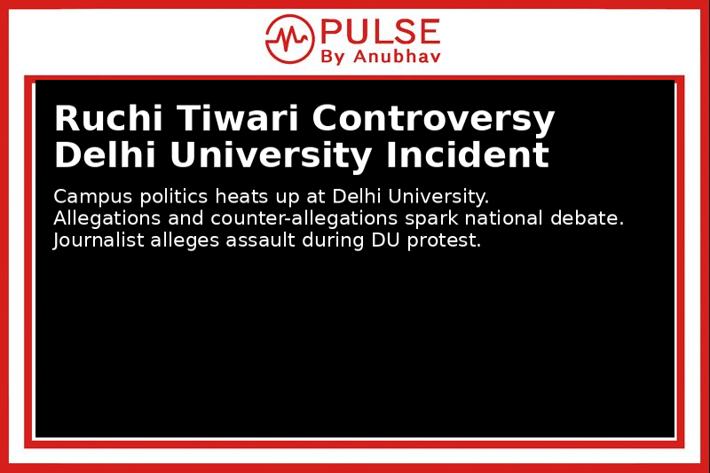 Ruchi Tiwari controversy
Delhi University news
Ruchi Tiwari controversy Delhi University incident
what happened to Ruchi Tiwari at Delhi University
Ruchi Tiwari assault case explained
Delhi University protest Ruchi Tiwari case
Ruchi Tiwari DU controversy full details
Delhi University journalist assault case
Ruchi Tiwari North Campus incident
Ruchi Tiwari case campus politics debate
campus protest India
student politics India
media freedom India
university controversy India
Ruchi Tiwari case
Ruchi Tiwari Delhi University
Delhi University incident
Ruchi Tiwari assault
Ruchi Tiwari DU case
Delhi University protest controversy
Ruchi Tiwari news