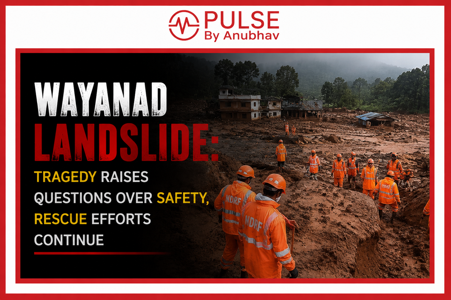 Wayanad landslide today Wayanad landslide 2026 Chooralmala mundakai landslide Landslide Idukki Recent landslide india Landslide report writing Meppadi flood
