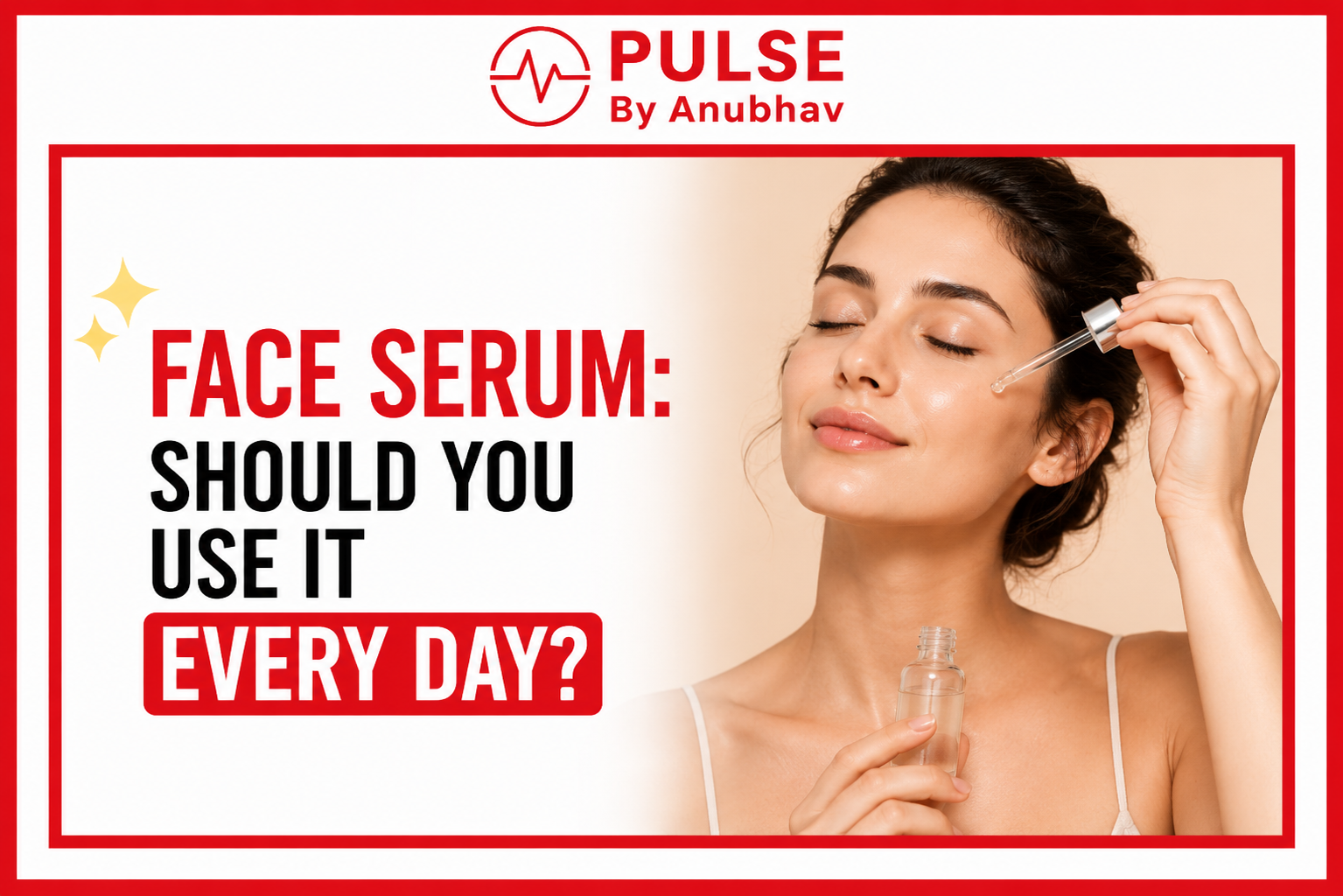 Disadvantages of face serum Should I use face serum everyday Face serum benefits and side effects Long term side effects of using serum on face Can we use serum daily for hair How many times use face serum in a day When to use serum day or night How to apply serum on face at night